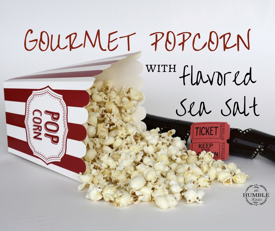 How To Make Gourmet Popcorn With Flavored Sea Salt